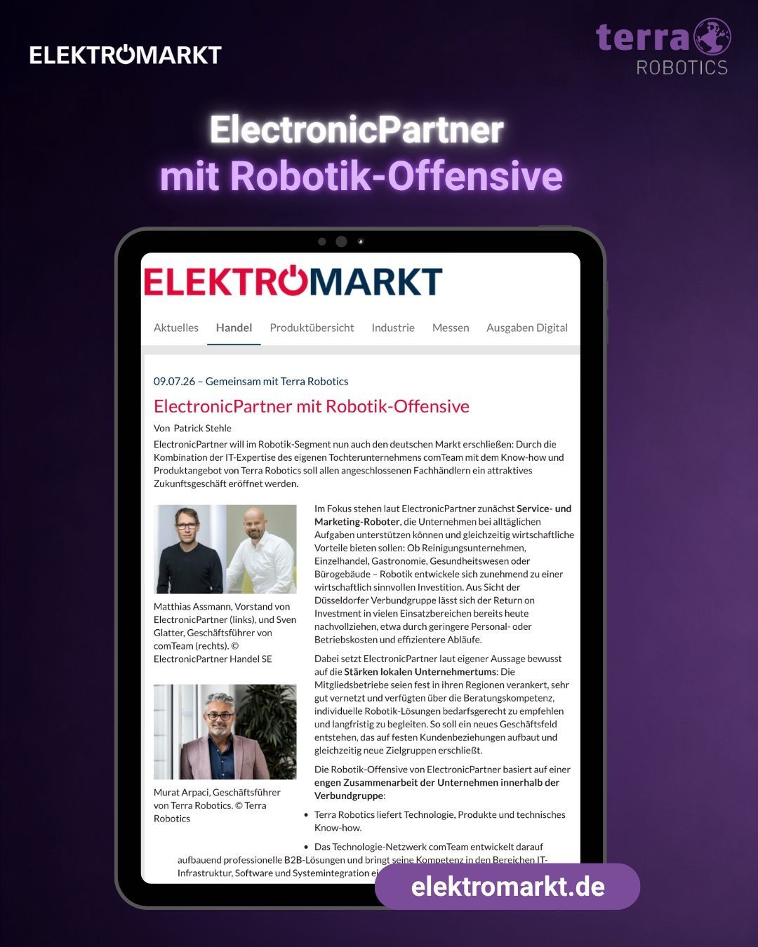 Elektromarkt berichtet über die ElectronicPartner Robotik-Offensive mit Terra Robotics und comTeamElektromarkt berichtet über die ElectronicPartner Robotik-Offensive mit Terra Robotics und comTeam