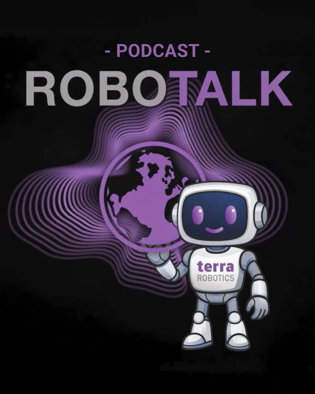 RoboTalk by Terra Robotics – Podcast über Robotik, Safety und die Zusammenarbeit von Mensch und Roboter